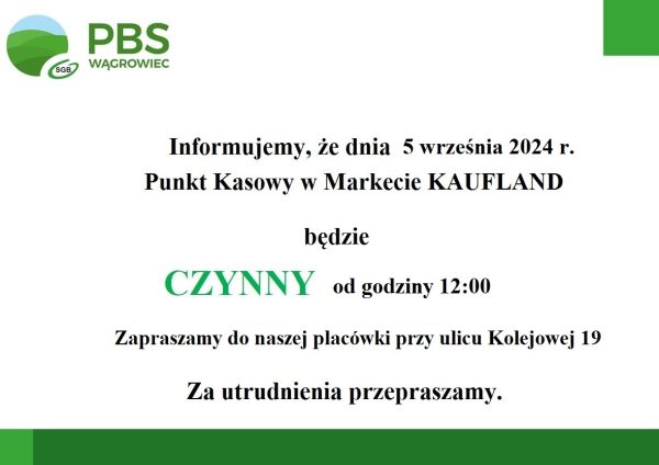 05.09.2024 r. Punkt Kasowy w Markecie  KAUFLAND czynny od 12:00