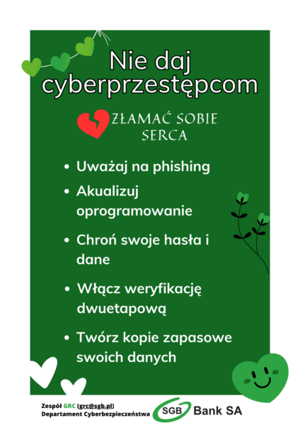 Nie daj sobie złamać serca – bądź cyberbezpieczny!