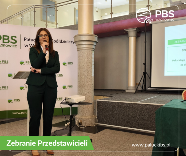 Wypowiedź Pani Prezes na Zebraniu Przedstawicieli PBS Wągrowiec