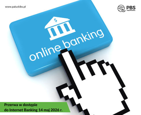 Przerwa w dostępie do Internet Banking 14 maja 2026 r.