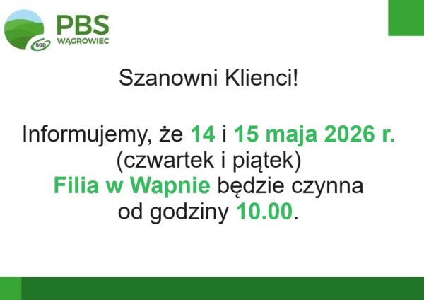 Filia w Wapnie – zmiany w dniach 14 i 15 maja 2026 r.