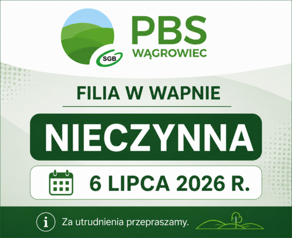 6 lipca 2026 roku Filia w Wapnie będzie nieczynna