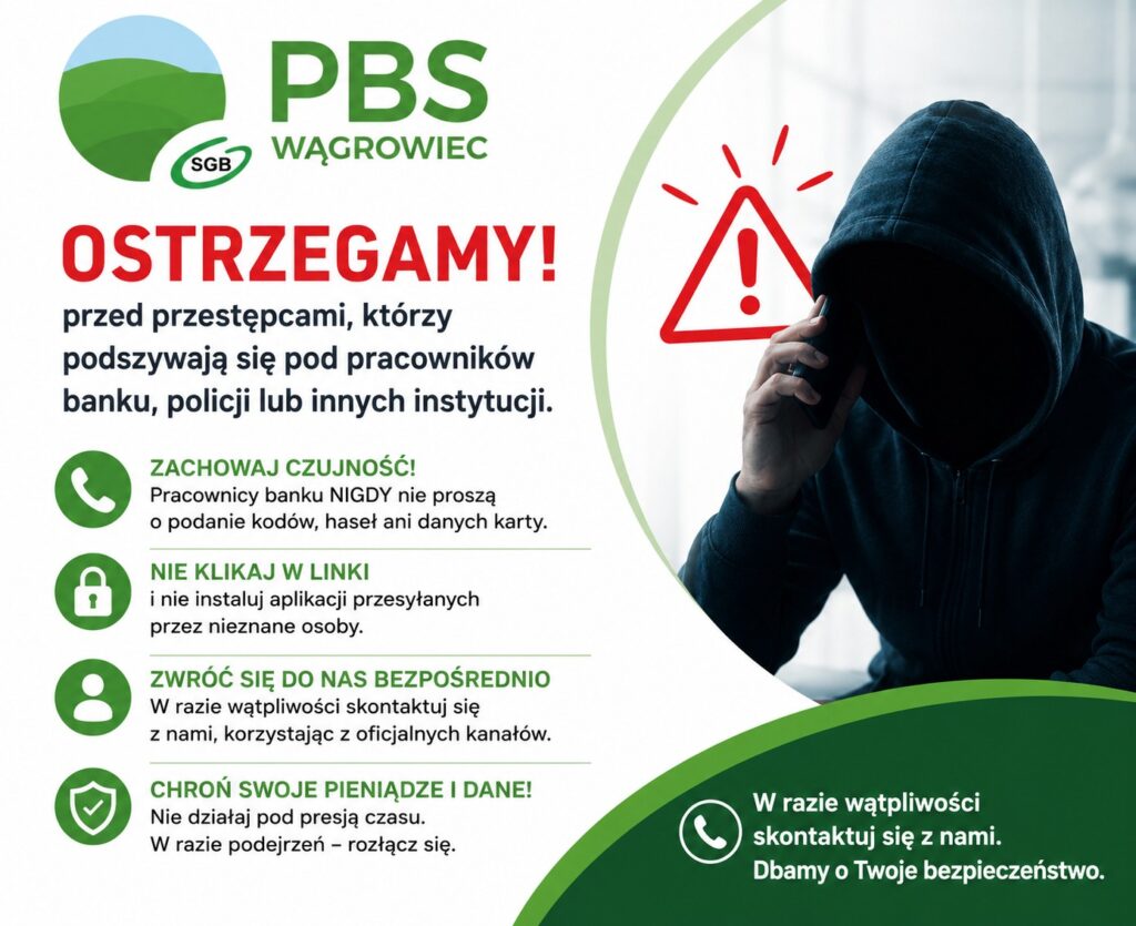 Uważaj na oszustów podszywających się pod pracowników banku.