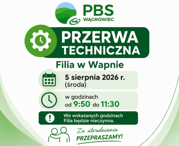 Przerwa techniczna w Filii w Wapnie 5 sierpnia 2026 r.